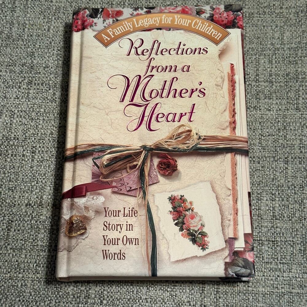 Reflections From a Mother’s Heart Memory Journal Hardcover 1998 Unused Gift Book